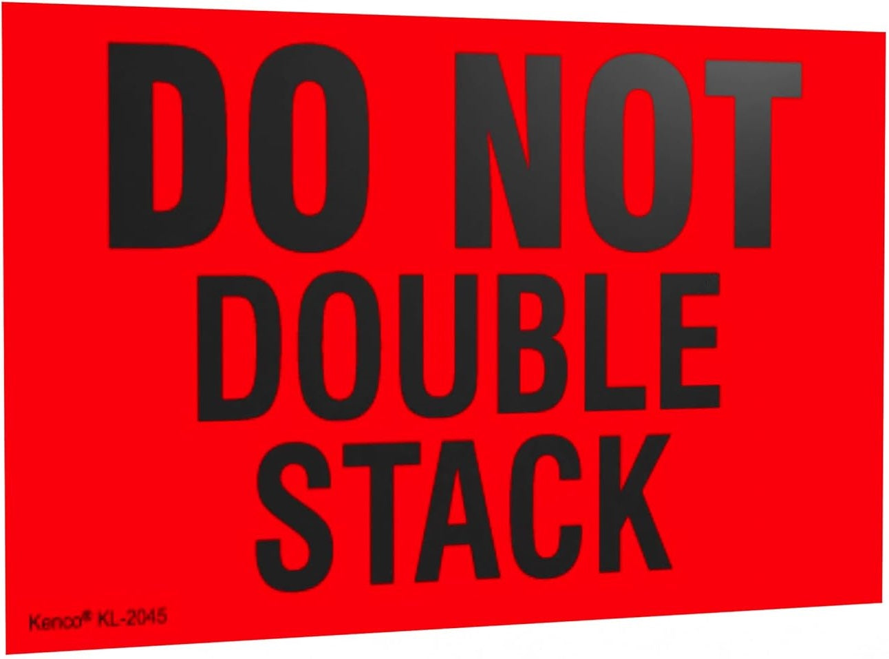 Kenco Shipping Label Sticker Do Not Double Stack Fluorescent Red 3"x5" 500ct